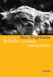 Hans Brügelmann - Schule verstehen und gestalten