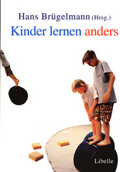 Hans Brügelmann (Hrsg.) -Kinder lernen anders