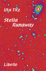 Uta Titz, Stella Runaway